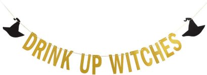 Gold Drink Up Witches Banner Halloween Bachelorette