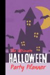 Ultimate Halloween Party Planner: Checklist Guide Save
