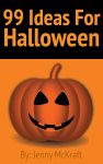 99 Halloween Ideas: Games, Crafts and Fun Activities