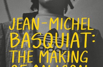 Jean-Michel Basquiat: The Making of an Icon