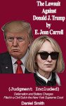 The Lawsuit Against Donald J. Trump by E. Jean Carroll: