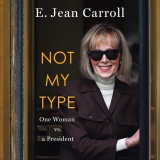 Not My Type: One Woman vs. a President Review e jean carroll