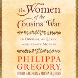 The Women of the Cousins’ War: The Duchess, the Queen Review elizabeth jean hackman