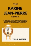 The Karine Jean-Pierre Story: A Historic Voice, A Bold Review karine jean-pierre
