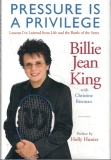 Pressure is a Privilege: Lessons I’ve Learned from Life Review billie jean king